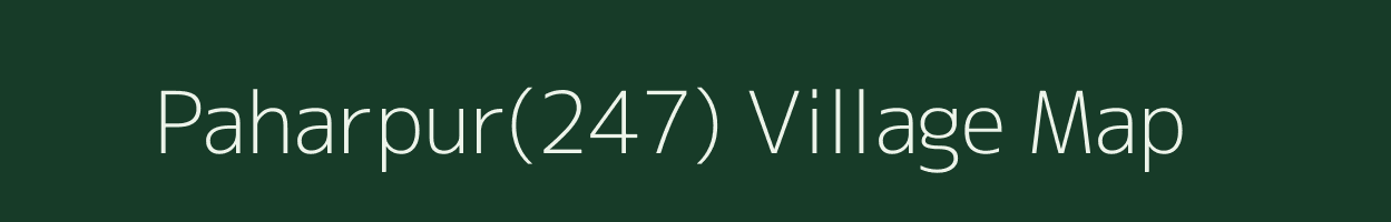 Paharpur(247) village map in Haryana