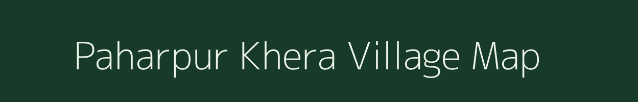 Paharpur Khera village map in Uttar Pradesh