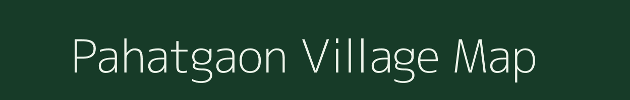 Pahatgaon village map in Bihar