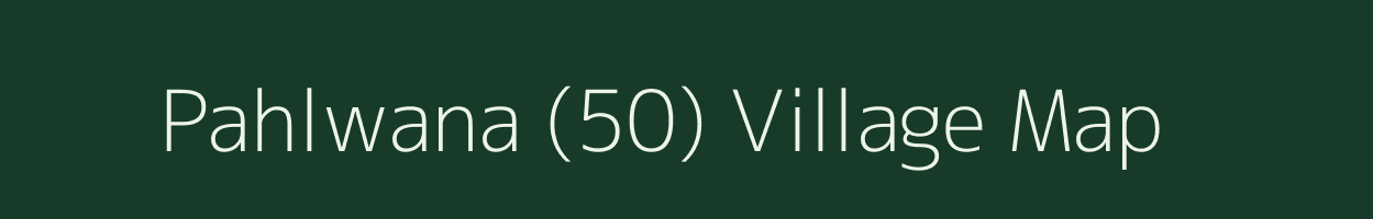 Pahlwana (50) village map in Himachal Pradesh