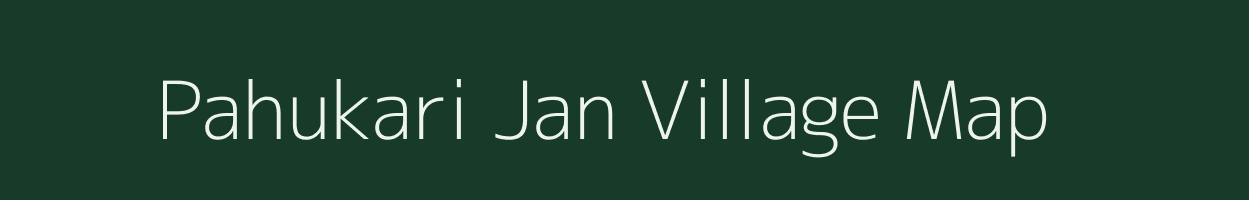 Pahukari Jan village map in Assam