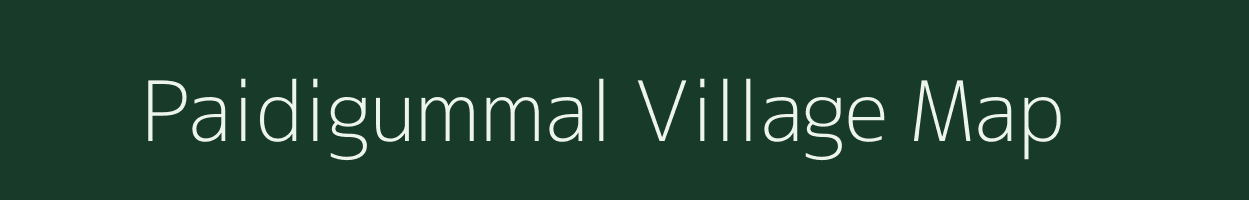 Paidigummal village map in Andhra Pradesh