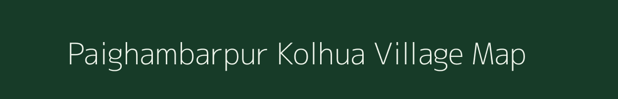 Paighambarpur Kolhua village map in Bihar