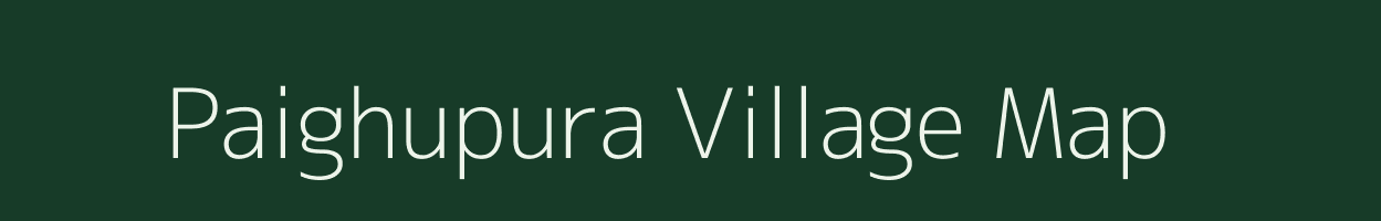 Paighupura village map in Uttar Pradesh