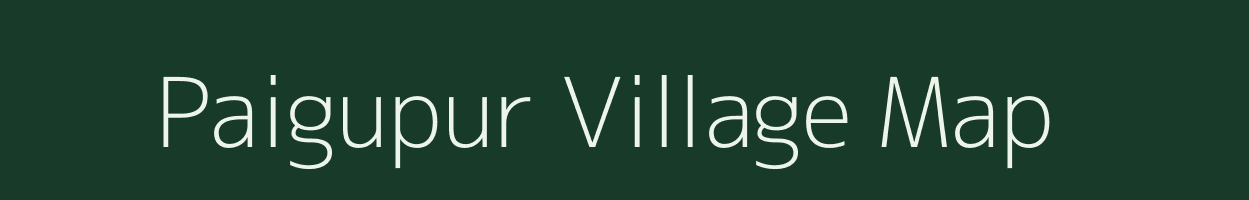 Paigupur village map in Uttar Pradesh