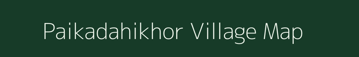 Paikadahikhor village map in Odisha