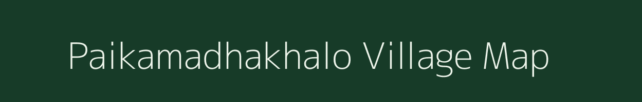 Paikamadhakhalo village map in Odisha
