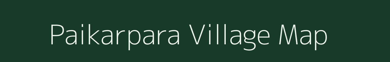 Paikarpara village map in Assam