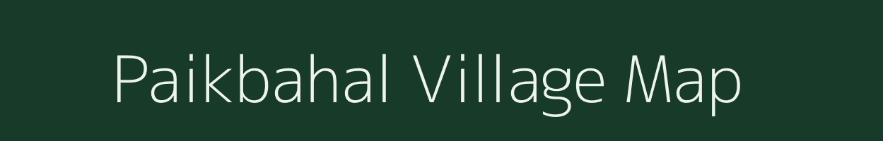 Paikbahal village map in Odisha