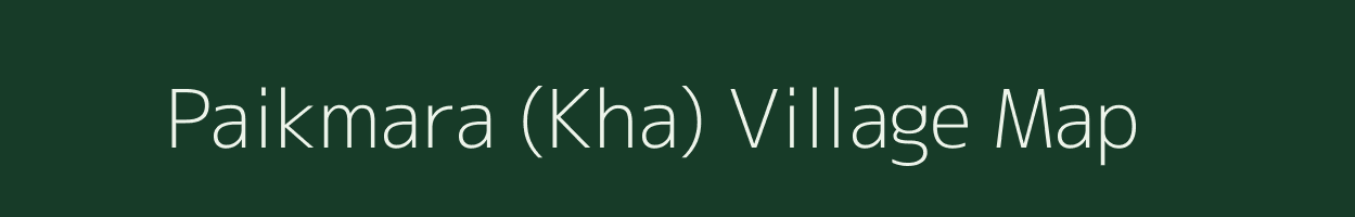 Paikmara (Kha) village map in Odisha