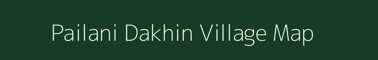Pailani Dakhin village map in Uttar Pradesh