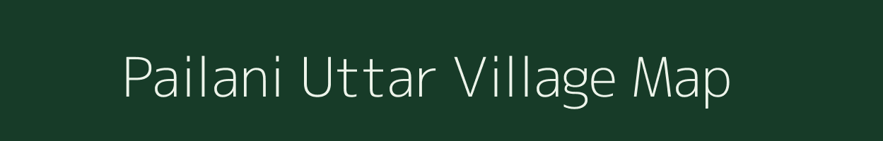 Pailani Uttar village map in Uttar Pradesh