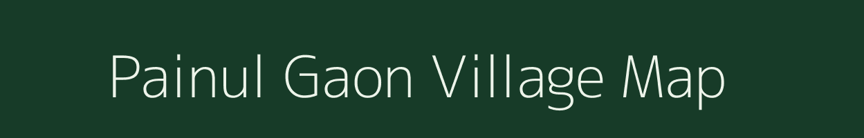 Painul Gaon village map in Uttarakhand