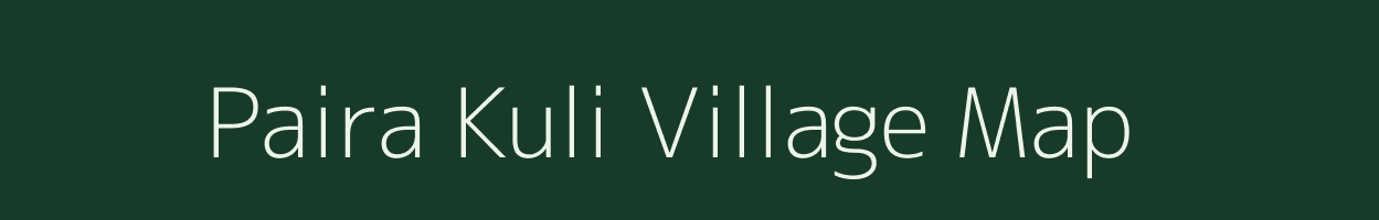 Paira Kuli village map in West Bengal