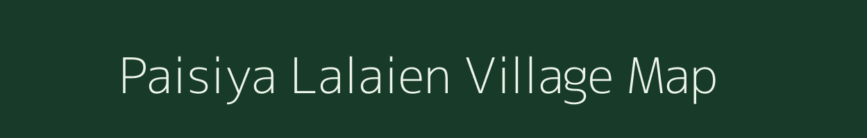 Paisiya Lalaien village map in Uttar Pradesh