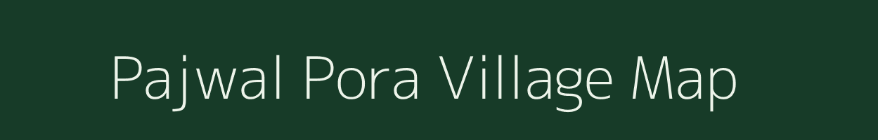 Pajwal Pora village map in Jammu & Kashmir