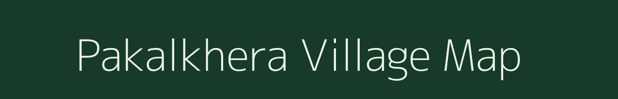 Pakalkhera village map in Rajasthan