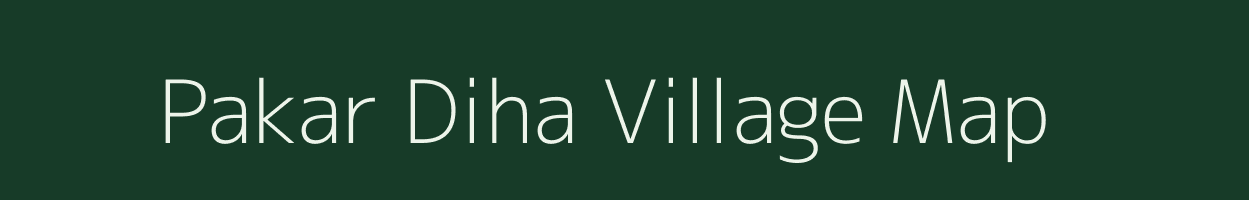 Pakar Diha village map in Uttar Pradesh