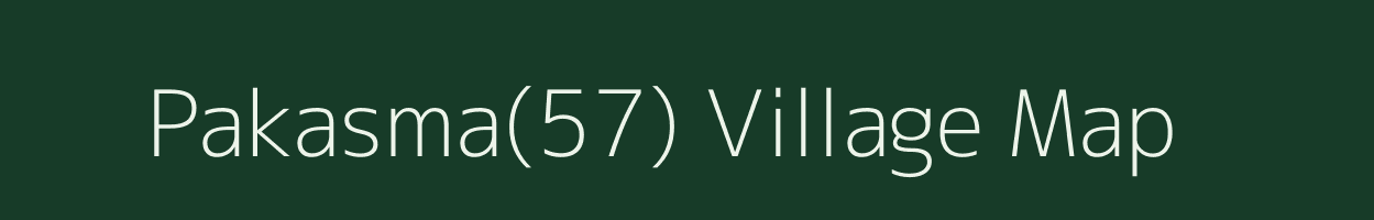 Pakasma(57) village map in Haryana