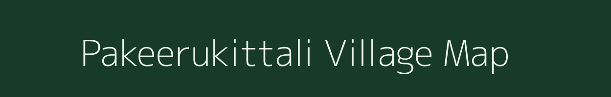 Pakeerukittali village map in Andhra Pradesh