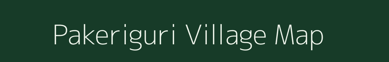 Pakeriguri village map in Assam