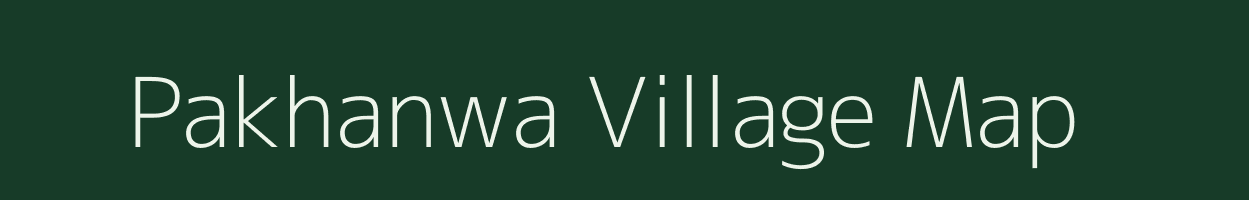 Pakhanwa village map in Gujarat