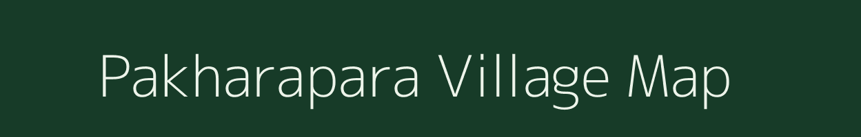 Pakharapara village map in Assam