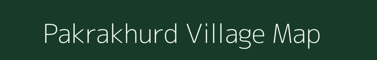 Pakrakhurd village map in Uttar Pradesh