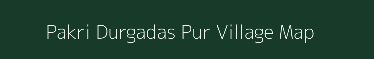 Pakri Durgadas Pur village map in Uttar Pradesh