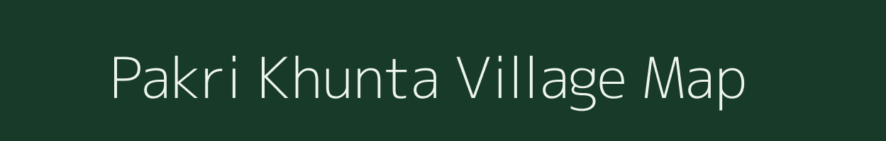 Pakri Khunta village map in Jharkhand