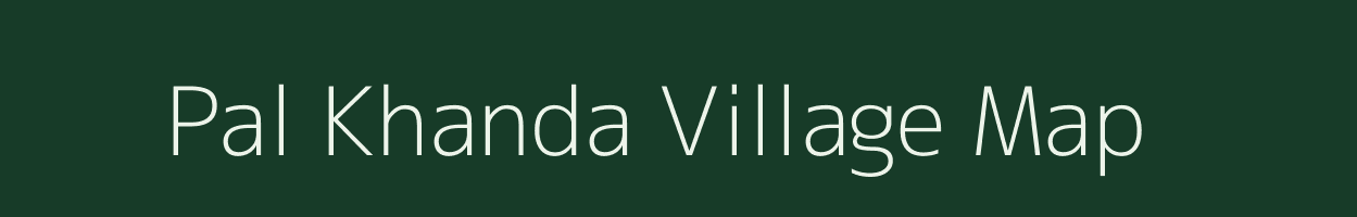 Pal Khanda village map in Rajasthan