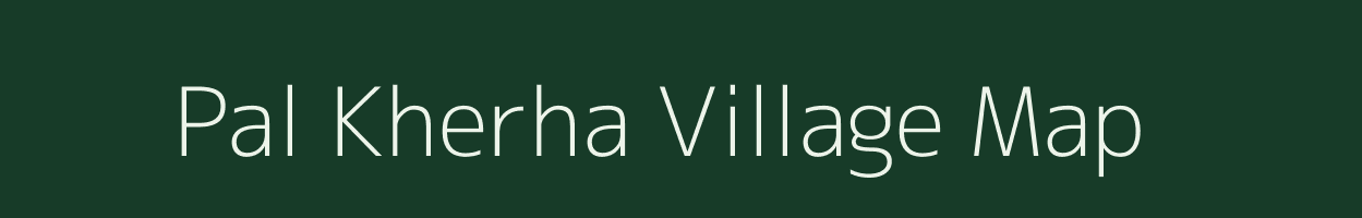 Pal Kherha village map in Uttar Pradesh