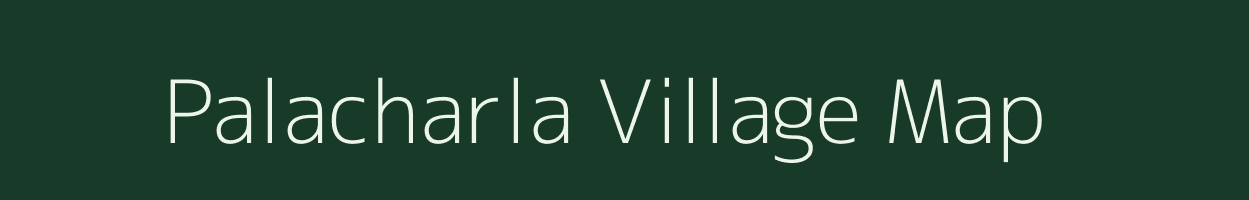 Palacharla village map in Andhra Pradesh