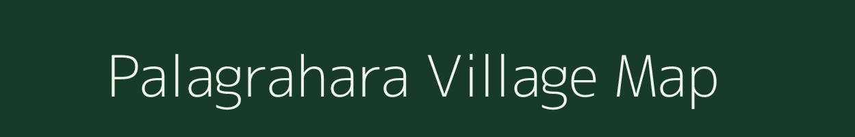 Palagrahara village map in Karnataka