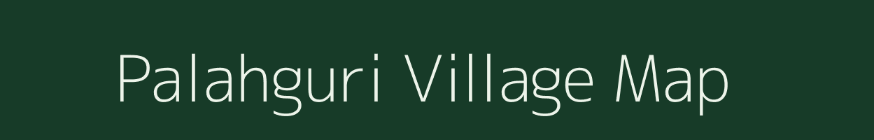 Palahguri village map in Assam