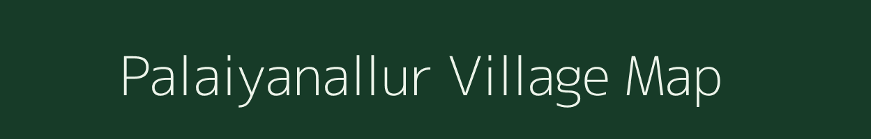 Palaiyanallur village map in Tamil Nadu
