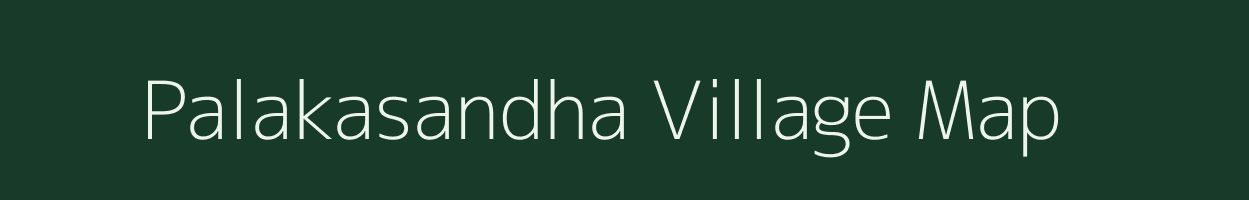 Palakasandha village map in Odisha