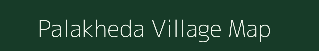 Palakheda village map in Madhya Pradesh