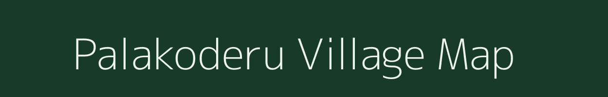 Palakoderu village map in Andhra Pradesh