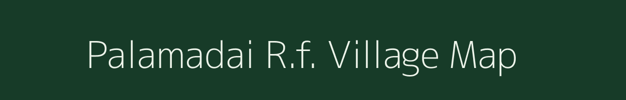 Palamadai R.f. village map in Tamil Nadu