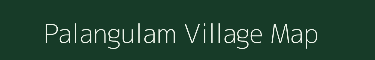 Palangulam village map in Tamil Nadu