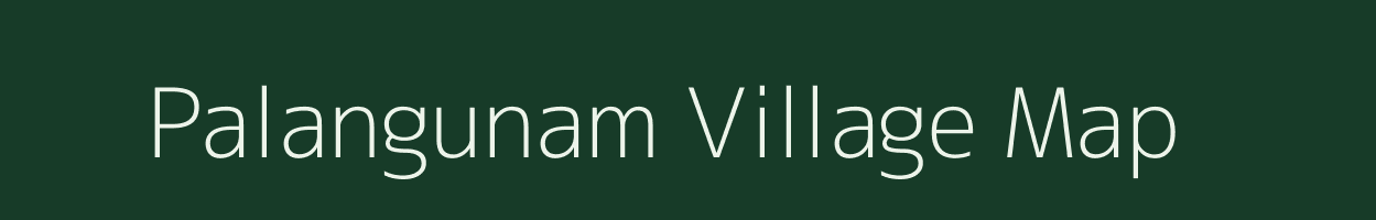 Palangunam village map in Tamil Nadu