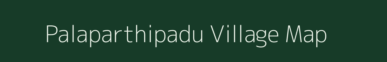 Palaparthipadu village map in Andhra Pradesh