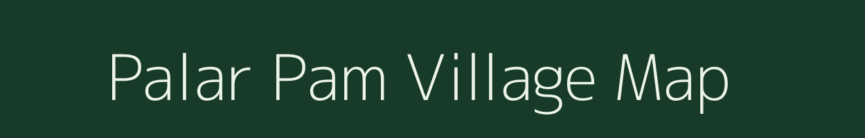 Palar Pam village map in Assam