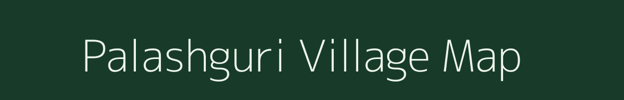 Palashguri village map in West Bengal