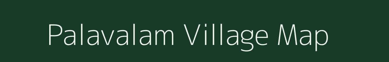 Palavalam village map in Tamil Nadu