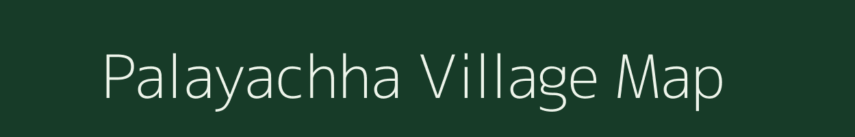 Palayachha village map in Madhya Pradesh