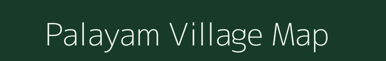 Palayam village map in Tamil Nadu