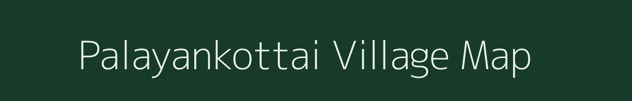 Palayankottai village map in Tamil Nadu