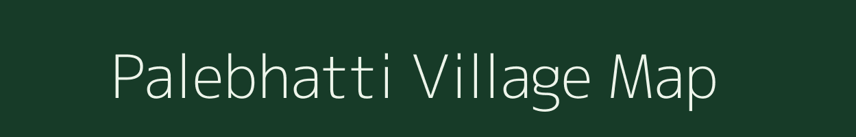 Palebhatti village map in Chhattisgarh